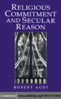 Religious Commitment and Secular Reason - eBook