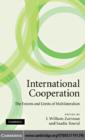 International Cooperation : The Extents and Limits of Multilateralism - eBook