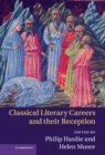 Classical Literary Careers and their Reception - eBook