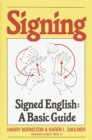 Signing : Signed English: A Basic Guide - Book