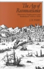 The Age of Reconnaissance : Discovery, Exploration, and Settlement, 1450-1650 - Book