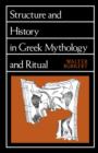 Structure and History in Greek Mythology and Ritual - Book