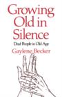Growing Old in Silence - Book