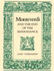 Monteverdi and the End of the Renaissance - Book