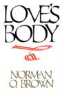 Love's Body, Reissue of 1966 edition - Book