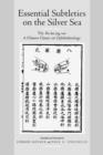 Essential Subtleties on the Silver Sea : The Yin-Hai Jing-Wei: A Chinese Classic on Ophthalmology - Book
