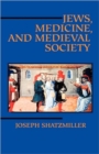 Jews, Medicine, and Medieval Society - Book