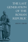 The Last Generation of the Roman Republic - Book