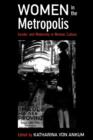 Women in the Metropolis : Gender and Modernity in Weimar Culture - Book