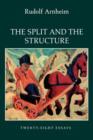 The Split and the Structure : Twenty-Eight Essays - Book