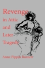 Revenge in Attic and Later Tragedy - Book