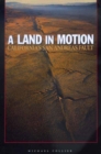 A Land in Motion : California's San Andreas Fault - Book
