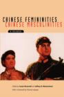 Chinese Femininities/Chinese Masculinities : A Reader - Book