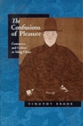 The Confusions of Pleasure : Commerce and Culture in Ming China - Book
