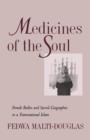 Medicines of the Soul : Female Bodies and Sacred Geographies in a Transnational Islam - Book