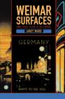 Weimar Surfaces : Urban Visual Culture in 1920s Germany - Book
