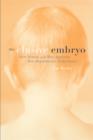 The Elusive Embryo : How Women and Men Approach New Reproductive Technologies - Book