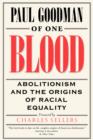 Of One Blood : Abolitionism and the Origins of Racial Equality - Book