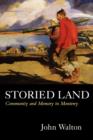 Storied Land : Community and Memory in Monterey - Book