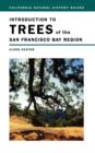 Introduction to Trees of the San Francisco Bay Region - Book