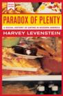 Paradox of Plenty : A Social History of Eating in Modern America - Book