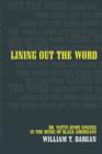 Lining Out the Word : Dr. Watts Hymn Singing in the Music of Black Americans - Book
