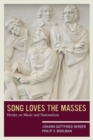 Song Loves the Masses : Herder on Music and Nationalism - Book