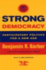 Strong Democracy : Participatory Politics for a New Age - Book