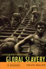 Understanding Global Slavery : A Reader - Book