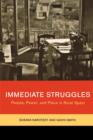 Immediate Struggles : People, Power, and Place in Rural Spain - Book