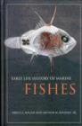 Early Life History of Marine Fishes - Book