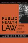 Public Health Law : Power, Duty, Restraint - Book