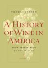 A History of Wine in America, Volume 2 : From Prohibition to the Present - Book