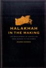 Halakhah in the Making : The Development of Jewish Law from Qumran to the Rabbis - Book