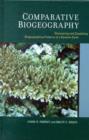 Comparative Biogeography : Discovering and Classifying Biogeographical Patterns of a Dynamic Earth - Book