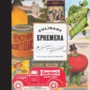 Culinary Ephemera : An Illustrated History - Book