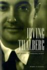 Irving Thalberg : Boy Wonder to Producer Prince - Book