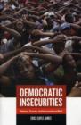 Democratic Insecurities : Violence, Trauma, and Intervention in Haiti - Book