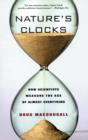 Nature’s Clocks : How Scientists Measure the Age of Almost Everything - Book