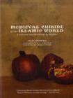 Medieval Cuisine of the Islamic World : A Concise History with 174 Recipes - Book