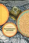 Beyond Hummus and Falafel : Social and Political Aspects of Palestinian Food in Israel - Book
