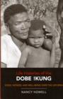 Life Histories of the Dobe !Kung : Food, Fatness, and Well-being over the Life-span - Book