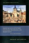 The Modern World-System I : Capitalist Agriculture and the Origins of the European World-Economy in the Sixteenth Century - Book