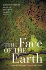 The Face of the Earth : Natural Landscapes, Science, and Culture - Book