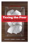 Taxing the Poor : Doing Damage to the Truly Disadvantaged - Book