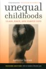 Unequal Childhoods : Class, Race, and Family Life - Book