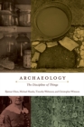 Archaeology : The Discipline of Things - Book