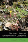 Plant and Animal Endemism in California - Book