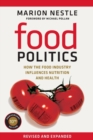 Food Politics : How the Food Industry Influences Nutrition and Health - Book