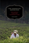 The Darjeeling Distinction : Labor and Justice on Fair-Trade Tea Plantations in India - Book